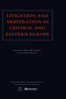 Litigation and Arbitration in Central and Eastern Europe