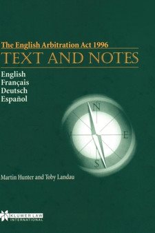 The English Arbitration Act 1996: Text and Notes : Text and Notes