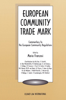 European Community Trade Mark : Commentary to the European Community Regulations