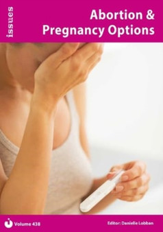 Abortion & Pregnancy Options : Issues Series - PSHE & RSE Resources For Key Stage 3 & 4 Issues Series - PSHE & RSE Resources For Key Stage 3 & 4 438 : 438