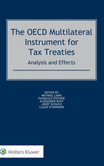 The OECD Multilateral Instrument for Tax Treaties : Analysis and Effects