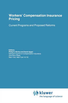 Workers' Compensation Insurance Pricing : Current Programs and Proposed Reforms : 7