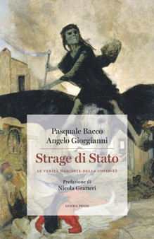 Strage di Stato : Le verita nascoste della Covid-19