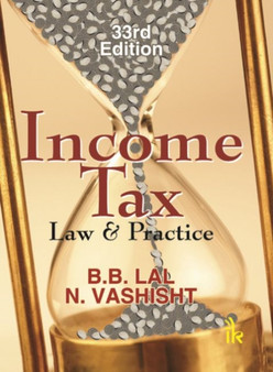 Income Tax : Law & Practice