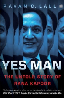 Yes Man : The Untold Story of Rana Kapoor