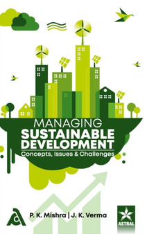 Managing Sustainable Development : Concepts Issues and Challenges