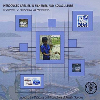 Introduced Species in Fisheries and Aquaculture : Information for Responsible Use and Control