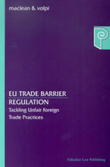 EU Trade Barrier Regulation : Tackling Unfair Foreign Trade Practices