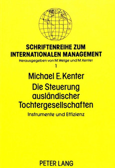 Die Steuerung auslaendischer Tochtergesellschaften : Instrumente und Effizienz