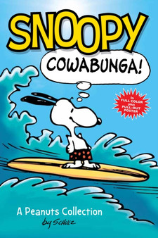 Snoopy: Cowabunga! : A PEANUTS Collection : 1