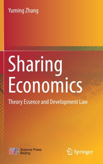 Sharing Economics : Theory Essence and Development Law