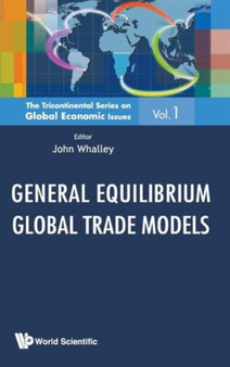 General Equilibrium Global Trade Models : 1
