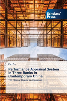 Performance Appraisal System in Three Banks in Contemporary China