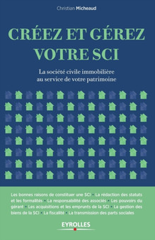Creez et gerez votre SCI : La societe civile immobiliere au service de votre patrimoine