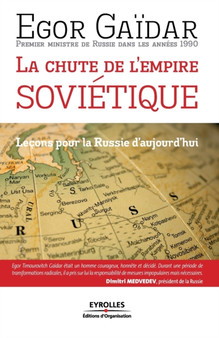 La chute de l'empire sovietique : Lecons pour la Russie d'aujourd'hui