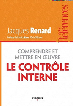 Comprendre et mettre en oeuvre le controle interne