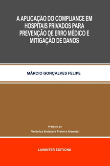 A Aplicacao Do Compliance Em Hospitais Privados Para Prevencao de Erro Medico E Mitigacao de Danos
