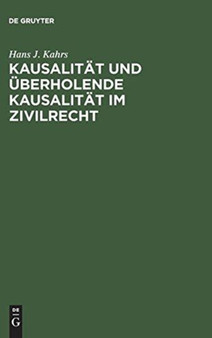 Kausalitat und uberholende Kausalitat im Zivilrecht