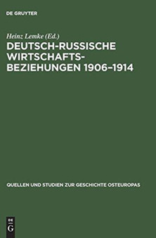 Deutsch-Russische Wirtschaftbeziehungen 1906-1914 : Band 29