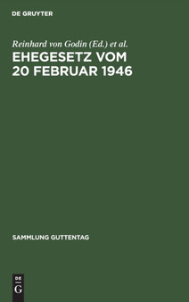 Ehegesetz Vom 20 Februar 1946 : Mit Abdruck Der Noch in Kraft Befindlichen Bestimmungen Der Durchfuhrungsverordnungen Zum Ehegesetz Vom 6. Juli 1938. Mit Erl. D. ???? 93a U. 606-639 Zivilprozessordnung : 230