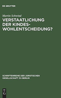 Verstaatlichung der Kindeswohlentscheidung? : 57