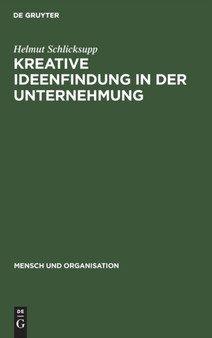 Kreative Ideenfindung in der Unternehmung : 2