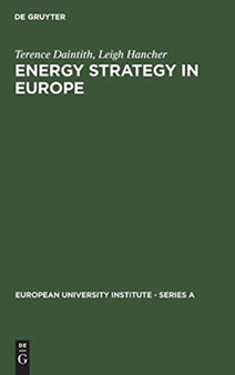 Energy Strategy in Europe : The Legal Framework