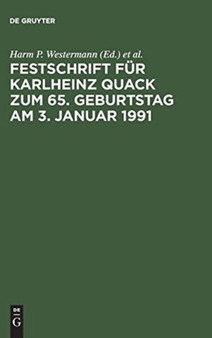 Festschrift Fur Karlheinz Quack Zum 65. Geburtstag Am 3. Januar 1991