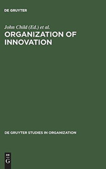 Organization of Innovation : East-West Perspectives