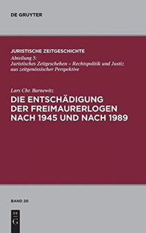 Die Entschadigung der Freimaurerlogen nach 1945 und nach 1989