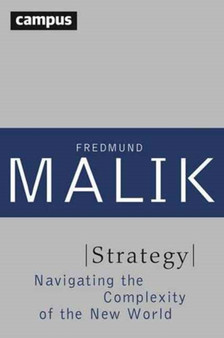Strategy : Navigating the Complexity of the New World