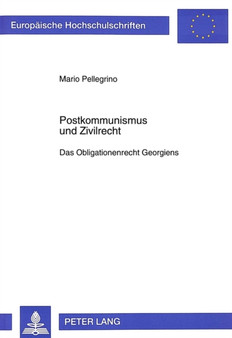 Postkommunismus und Zivilrecht : Das Obligationenrecht Georgiens