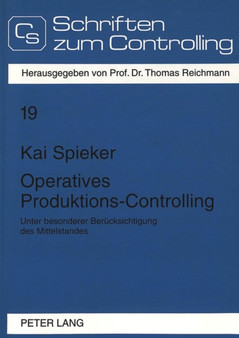 Operatives Produktions-Controlling : Unter besonderer Beruecksichtigung des Mittelstandes