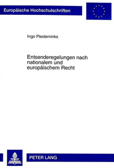 Entsenderegelungen Nach Nationalem Und Europaeischem Recht : 2457
