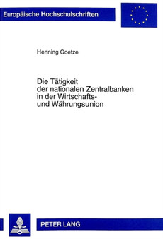 Die Taetigkeit Der Nationalen Zentralbanken in Der Wirtschafts- Und Waehrungsunion : 2596