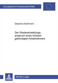 Der Wiedereinstellungsanspruch Eines Wirksam Gekuendigten Arbeitnehmers : 3148