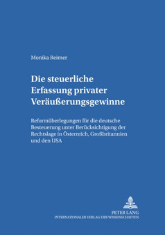 Die Steuerliche Erfassung Privater Veraeusserungsgewinne : Reformueberlegungen Fuer Die Deutsche Besteuerung Unter Beruecksichtigung Der Rechtslage in Oesterreich, Grossbritannien Und Den USA : 26