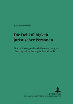 Die Deliktsfaehigkeit Juristischer Personen : Eine Rechtsvergleichende Untersuchung Zur Uebertragbarkeit Des Englischen Modells : 21
