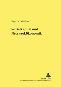 Sozialkapital Und Netzwerkoekonomik : 41