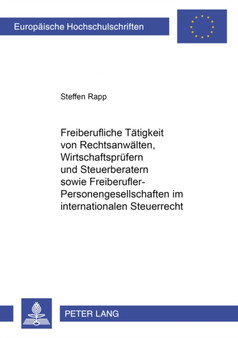 Freiberufliche Taetigkeit Von Rechtsanwaelten, Wirtschaftspruefern Und Steuerberatern Sowie Freiberufler-Personengesellschaften Im Internationalen Steuerrecht : 2907