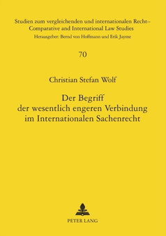 Der Begriff der wesentlich engeren Verbindung im Internationalen Sachenrecht : 70