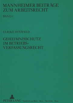 Geheimnisschutz im Betriebsverfassungsrecht