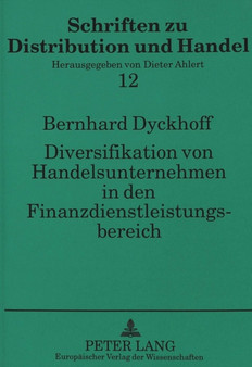 Diversifikation von Handelsunternehmen in den Finanzdienstleistungsbereich : - dargestellt am Beispiel des Automobilhandels -