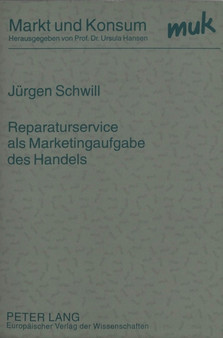 Reparaturservice als Marketingaufgabe des Handels