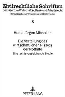 Die Verteilung des wirtschaftlichen Risikos der Nothilfe : Eine rechtsvergleichende Studie
