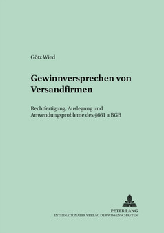 Gewinnversprechen Von Versandfirmen : Rechtfertigung, Auslegung Und Anwendungsprobleme Des ?? 661a Bgb : 11