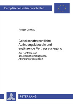 Gesellschaftsrechtliche Abfindungsklauseln Und Ergaenzende Vertragsauslegung : Zur Kontrolle Von Gesellschaftsvertraglichen Abfindungsregelungen : 3633
