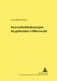 Souveraenitaetskonzepte Im Geltenden Voelkerrecht : 19