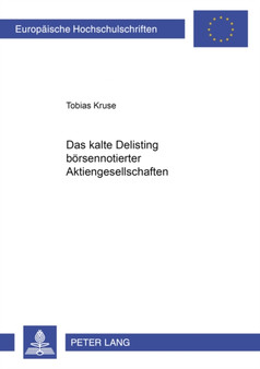 Das ??Kalte?? Delisting Boersennotierter Aktiengesellschaften : 3679