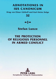 The Protection of Religious Personnel in Armed Conflict : 32